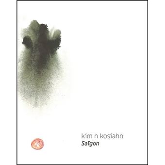Kim Kosiahn - Saigon