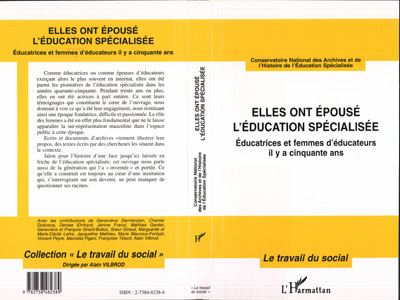 Elles ont epouse l'education specialisee:educatrices et femm