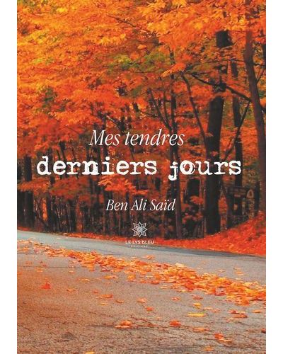 Mes tendres derniers jours