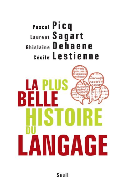 La Plus Belle Histoire du langage - Ghislaine Dehaene - broché
