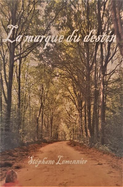 La Marque du destin - Stéphane Lemonnier - broché