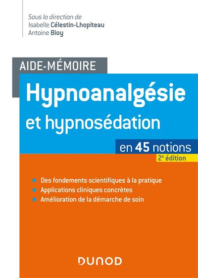 Aide Mémoire Hypnoanalgésie Et Hypnosédation 2e éd En 45 Notions Broché Isabelle 4717