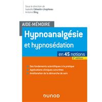 Aide-mémoire - Hypnoanalgésie et hypnosédation