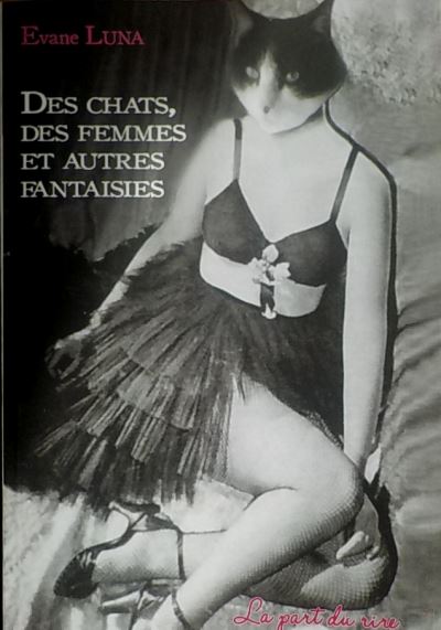 Des chats, des femmes et autres fantaisies