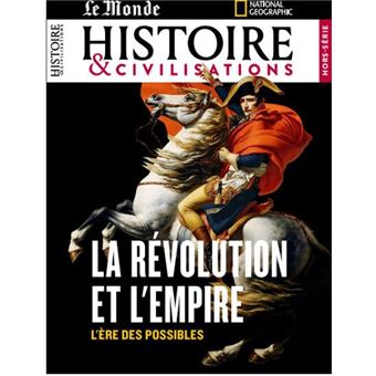 Histoire et Civilisations HS n°27 : La révolution et l’empire - septembre Août 2023