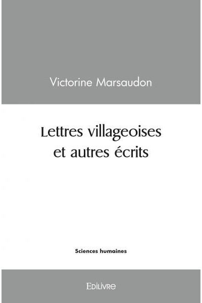 Lettres villageoises et autres écrits