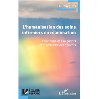 L’humanisation des soins infirmiers en réanimation