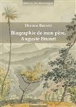 Biographie de mon père Auguste Brunet