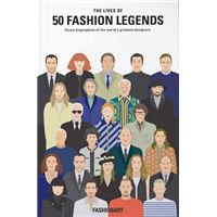 LIVES OF 50 FASHION LEGENDS