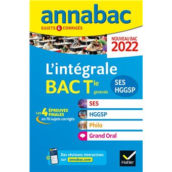 Annales du bac Annabac 2022 L'intégrale Tle SES, HGGSP, Philo, Grand Oral