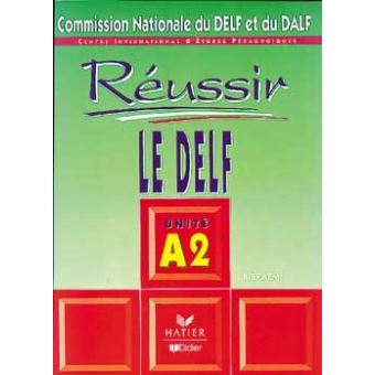 Reussir le delf unite a2 - broché - B. Braem - Achat Livre | fnac
