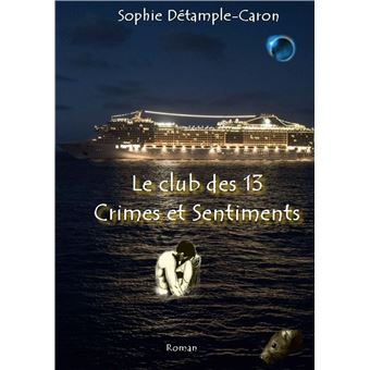 Le club des 13 crimes et sentiments