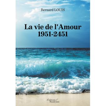 La vie de l'Amour - 1951-2451