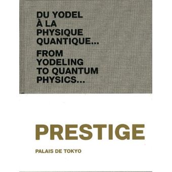 Du Yodel à la Physique Quantique... n° 05 - Prestige - 1