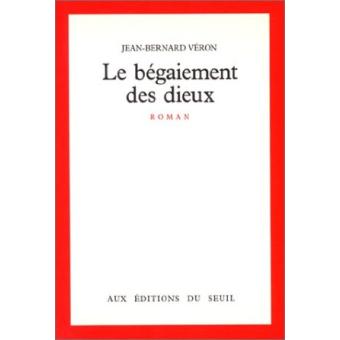 Le Bégaiement des dieux