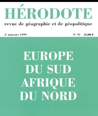 Hérodote numéro 94 - Europe du sud Afrique du nord -  Revue Hérodote - broché