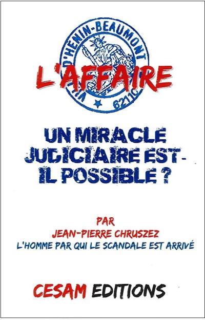 L'affaire d'henin-beaumont: un miracle judiciaire est-il possible ?