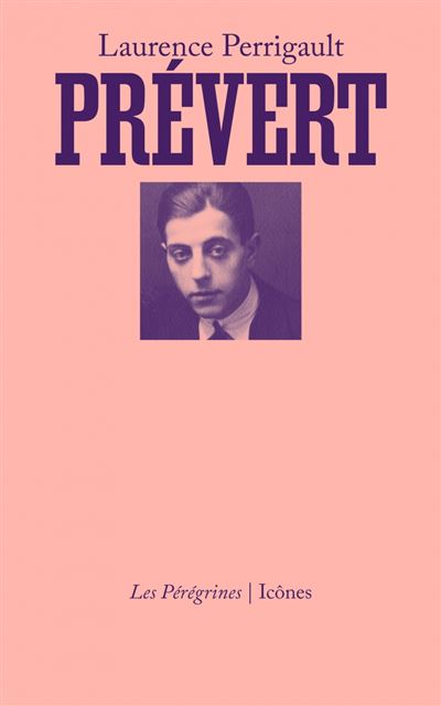 Prévert - Laurence Perrigault - broché