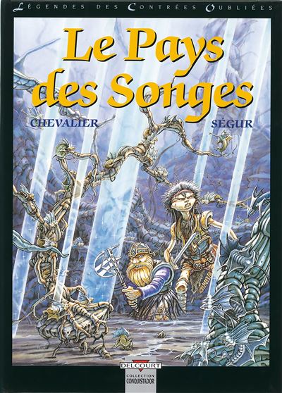 Legendes contr.oubliees t02 pays des songes