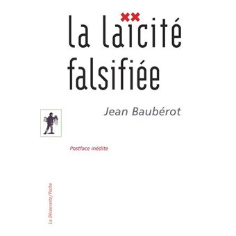 La Laicite Falsifiee Poche Jean Bauberot Achat Livre Ou Ebook Fnac