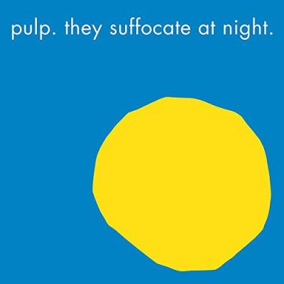 They suffocate at night