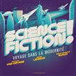 Science-fiction ! - voyage dans la modernite