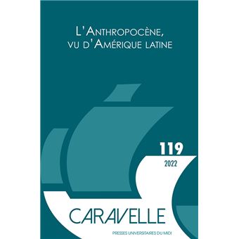 L'anthropocène, vu d'Amérique latine