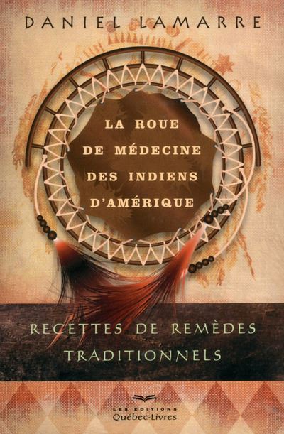 La roue de médecine des indiens d'Amérique