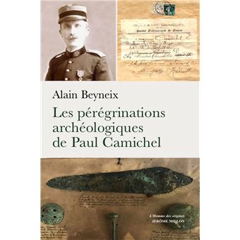 Les pérégrinations archéologiques de Paul Camichel