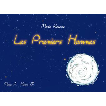 Mamie raconte : Les premiers hommes