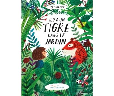 Il y a un tigre dans mon jardin