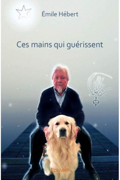 Ces mains qui guérissent