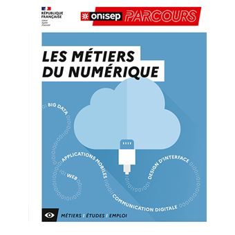 Les metiers du numerique