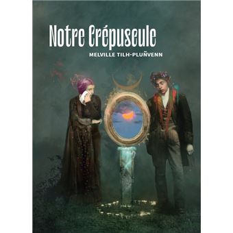 Notre crépuscule