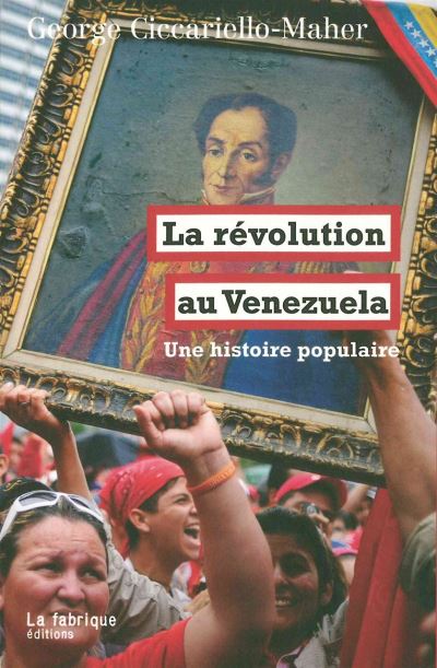 Histoire populaire de la révolution au Vénézuela