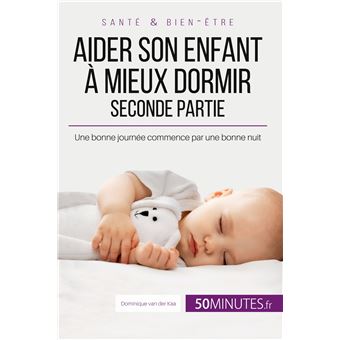 Aider son enfant à mieux dormir - Seconde partie