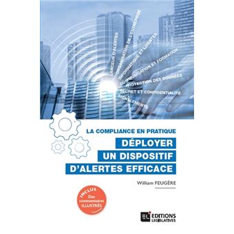 La compliance en pratique - Déployer un dispositif d'alertes efficace