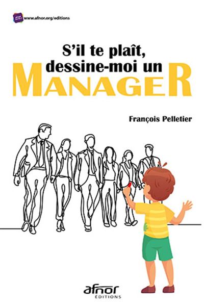 Dessine-moi un manager