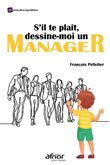 S'il te plaît, dessine-moi un manager