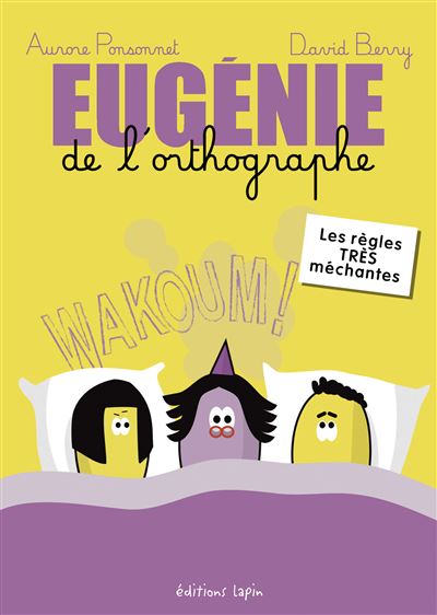 Eugénie de l'orthographe, les règles TRÈS méchantes - David Berry - broché