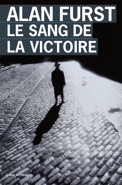 Le Sang de la victoire - Alan Furst - broché