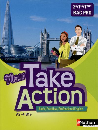 New take action 2nde, 1ère, Term Bac pro, A2-B1