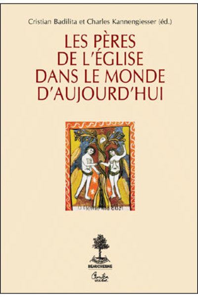 Les Pères de l'Eglise dans le monde d'aujourd'hui