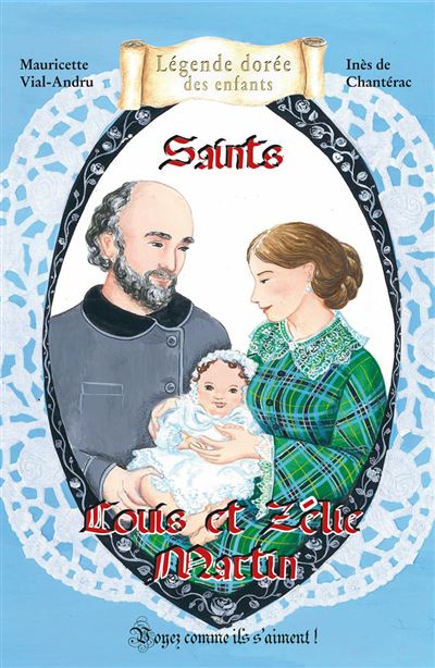 Saints Louis et Zélie Martin - Mauricette Vial-Andru - broché