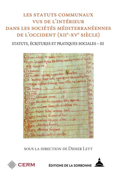 Les statuts communaux vus de l'intérieur dans les sociétés méditerranéennes de l'occident (XIIe-XVe siècle) - Didier Lett - broché