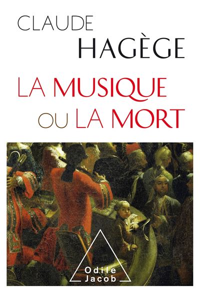 La Musique ou la mort - Claude Hagège - broché