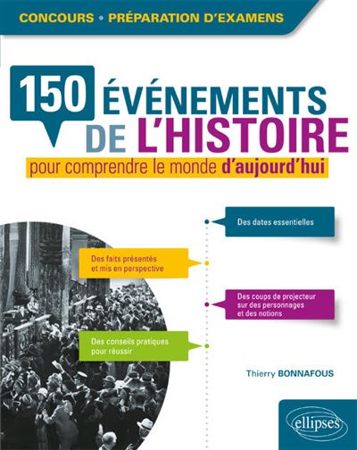 150 evenements de l'histoire pour comprendre le monde d'aujo