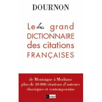 Le Grand Livre Des Citations Francaises Broche Jean Yves Dournon Achat Livre Fnac