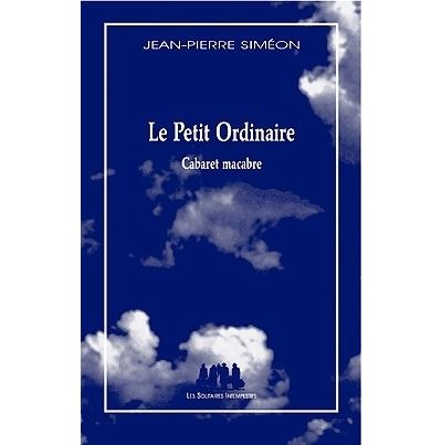 Le petit ordinaire, cabaret macabre