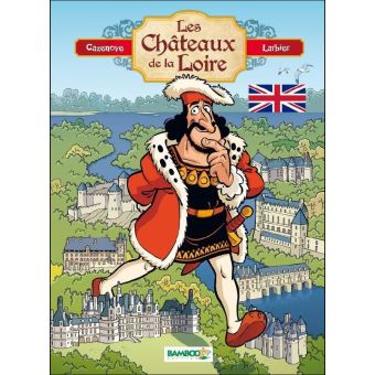 Les Châteaux de la Loire - tome 01 - version anglaise